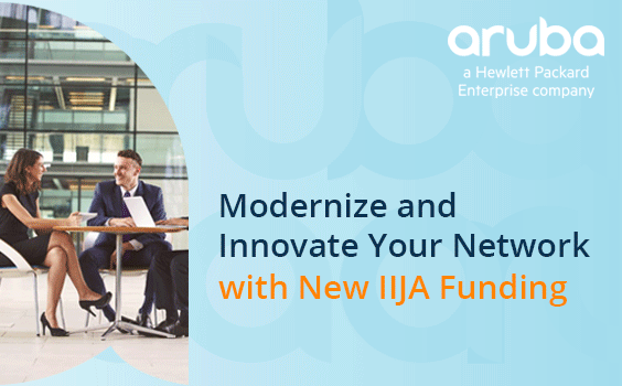Modernize and Innovate Your Network with New IIJA Funding