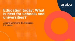 Education today: What is next for schools and universities?