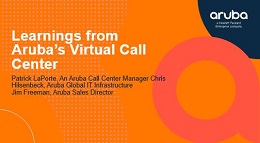 Learnings from Aruba’s Virtual Call Center