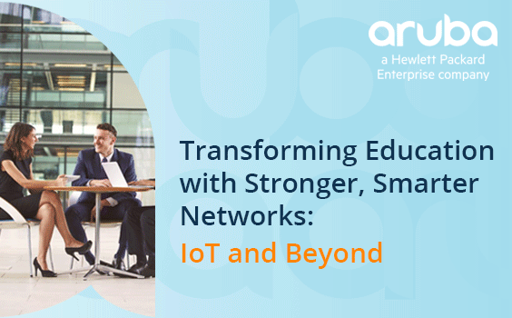 [Ep.2] Transforming Education with Stronger, Smarter Networks: IoT and Beyond