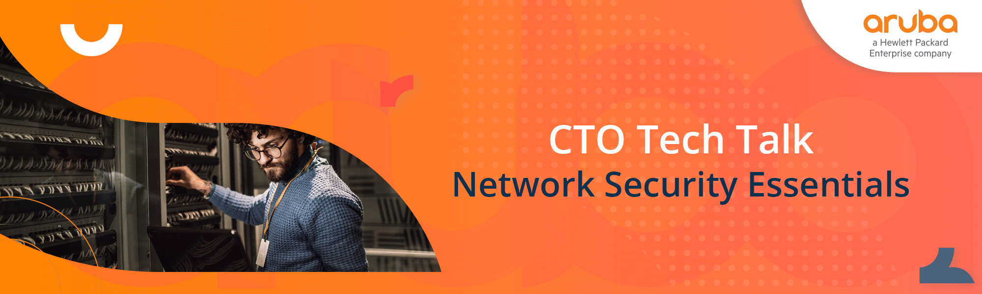CTO Tech Talk: Network Security Essentials