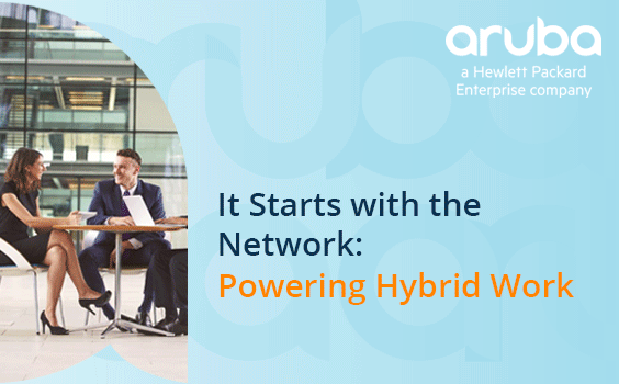 [Ep.1] It Starts with the Network: Powering Hybrid Work