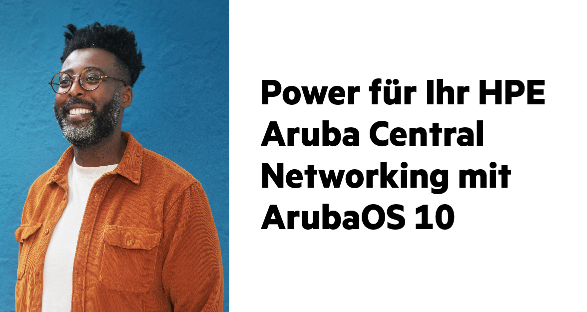 Webinar: HPE Aruba Networking Central, meet ArubaOS 10